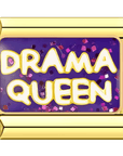 Drama Queen